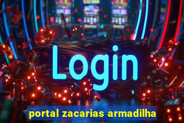 portal zacarias armadilha